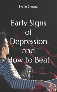 Paperback Early signs of depression and how to beat it Book
