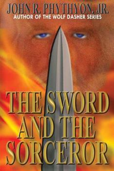 The Sword and the Sorcerer - Book #1 of the Usurpers Saga
