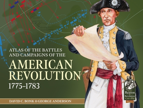 Hardcover Atlas of the Battles and Campaigns of the American Revolution, 1775-1783 Book