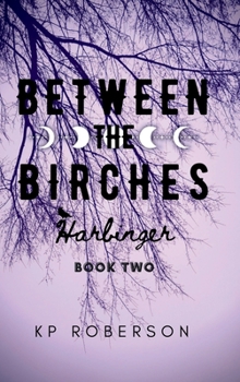 Hardcover Between the Birches: Harbinger Book