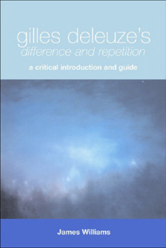 Paperback Gilles Deleuze's Difference and Repetition: A Critical Introduction and Guide Book