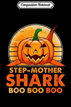 Composition Notebook: Retro Vintage Step-mother Shark Halloween Costume For Mother  Journal/Notebook Blank Lined Ruled 6x9 100 Pages
