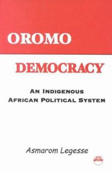 Paperback Oromo Democracy: An Indigenous African Political System Book