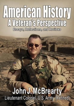 Paperback American History a Veteran's Perspective: Essays, Reflections, and Reviews Book