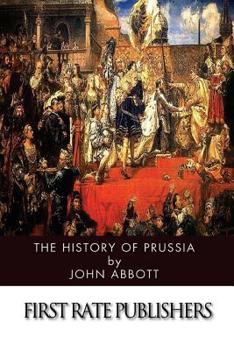Paperback The History of Prussia Book