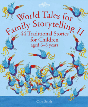 Paperback World Tales for Family Storytelling II: 44 Traditional Stories for Children Aged 6-8 Years Book