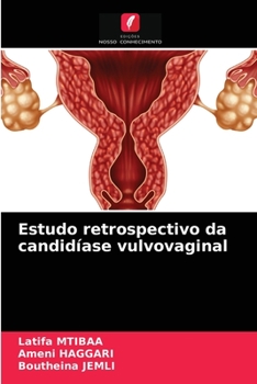 Paperback Estudo retrospectivo da candidíase vulvovaginal [Portuguese] Book