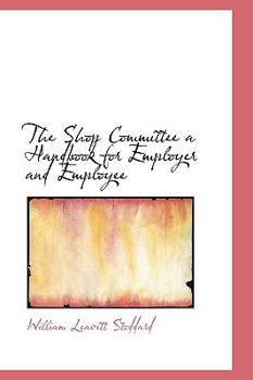 Hardcover The Shop Committee a Handbook for Employer and Employee Book