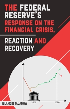 Paperback The Federal Reserve's Response on the Financial Crisis, Reaction and Recovery Book