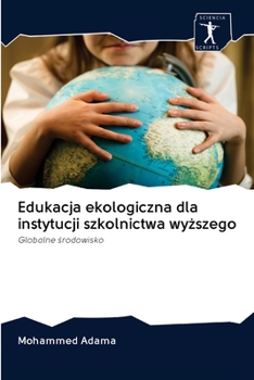 Paperback Edukacja ekologiczna dla instytucji szkolnictwa wyższego [Polish] Book