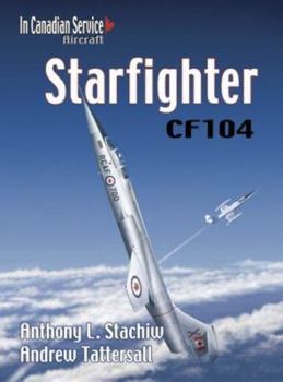 Paperback CF-104 Starfighter (In Canadian Service No. 4) Book