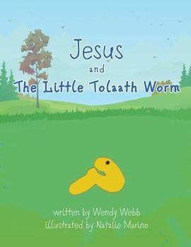 Paperback Jesus and The Little Tolaath Worm Book
