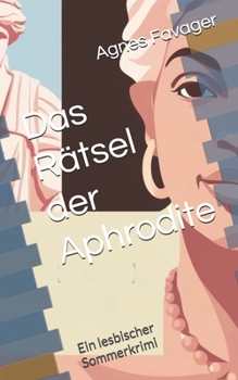 Paperback Das Rätsel der Aphrodite: Ein lesbischer Sommerkrimi [German] Book