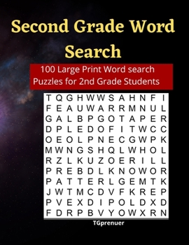 Second Grade Word Search: Word Search for Second Grade.100 Large Print Second Grade Word Search Puzzles. It consists of Second Grade Vocabulary Words to make Learning Easy.