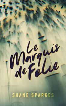 Paperback Le Marquis de Folie Book