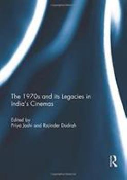 Paperback The 1970s and Its Legacies in India's Cinemas Book