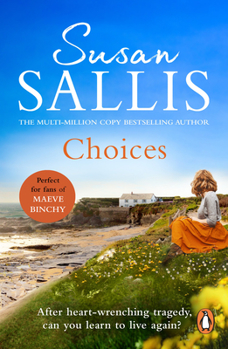 Paperback Choices: A heart-warming and uplifting page turner set in the West Country you'll never forget... Book