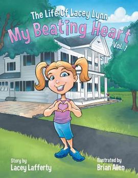 Paperback The Life of Lacey Lynn: My Beating Heart Book