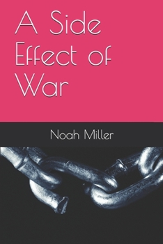 Paperback A Side Effect of War Book