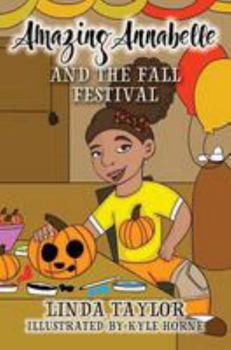Paperback Amazing Annabelle and the Fall Festival Book