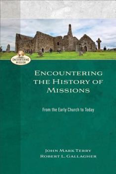 Paperback Encountering the History of Missions Book