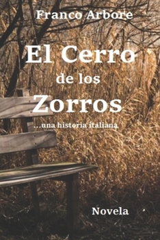Paperback El Cerro de los Zorros: ...una historia italiana [Spanish] Book