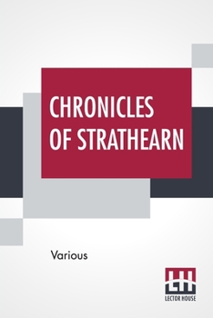 Paperback Chronicles Of Strathearn: Edited By John Hunter Book