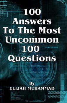 Paperback 100 Answers To The Most Uncommon 100 Questions Book