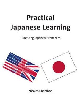 Paperback Practical Japanese Learning: Practicing Japanese from zero Book