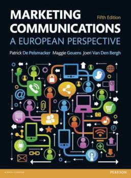 Paperback Marketing Communications: A European Perspective. Patrick de Pelsmacker, Maggie Geuens, Joeri Van Den Bergh Book