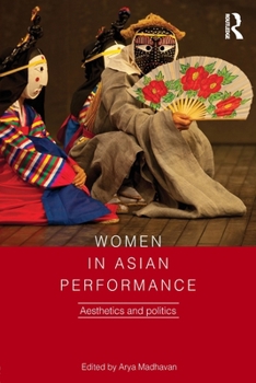 Paperback Women in Asian Performance: Aesthetics and politics Book