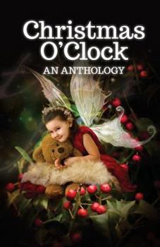 Paperback Christmas O'Clock: A Collection Book