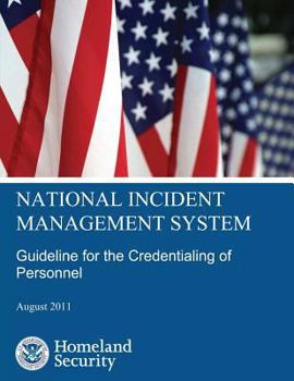 Paperback National Incident Management System: Guideline for the Credentialing of Personnel Book
