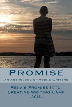 Paperback Promise: An Anthology of Young Writers - Rena's Promise Intl. Creative Writing Camp 2011 Book