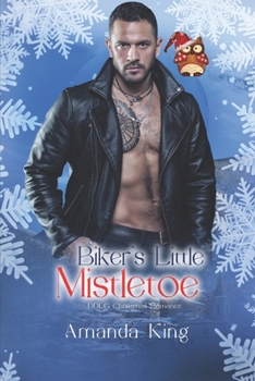 Biker's Little Mistletoe: DDlg Christmas Romance - Book #2 of the Hounds MC