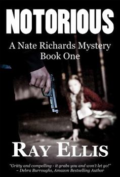 Paperback Notorious: A Nate Richards Mystery - Book One Book
