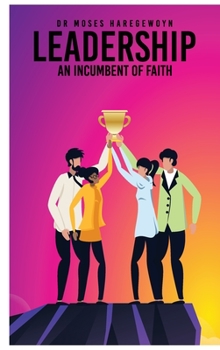 Hardcover Leadership: An Incumbent of Faith Book