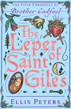 The Leper of Saint Giles - Book #5 of the Chronicles of Brother Cadfael