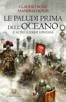 Paperback Le Paludi Prima Dell'oceano: E altri luoghi lontani [Italian] Book