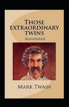 Paperback Those Extraordinary Twins Annotated Book