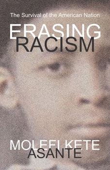 Paperback Erasing Racism: The Survival of the American Nation Book