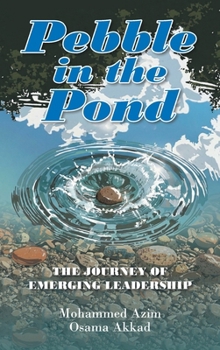 Pebble in the Pond: The Journey of Emerging Leadership