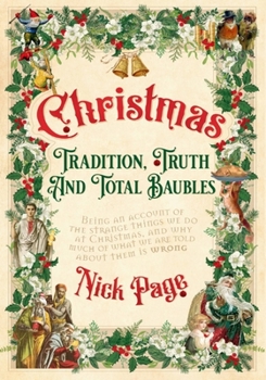 Hardcover Christmas: Tradition, Truth and Total Baubles Book