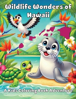 Paperback Wildlife Wonders of Hawaii: A Kids Coloring Book Adventure Book