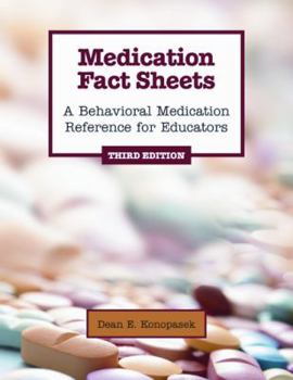 Spiral-bound Medication Fact Sheets: A Behavioral Medication Reference for Educators, Third Edition (Out of Print, see 4th Edition) Book