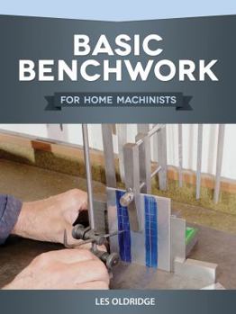 Paperback Basic Benchwork for Home Machinists Book