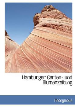 Hardcover Hamburger Garten- Und Blumenzeitung [German] Book