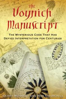 Paperback The Voynich Manuscript: The Mysterious Code That Has Defied Interpretation for Centuries Book