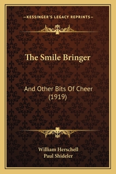 Paperback The Smile Bringer: And Other Bits Of Cheer (1919) Book