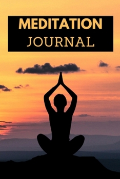 Paperback Meditation Journal: Meditation journal for beginners and experienced to record thoughts, reflections and learnings Book